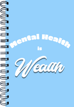 Load image into Gallery viewer, Mental Health is Wealth