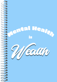 Mental Health is Wealth