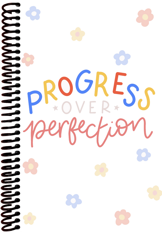 Progress Over Perfection