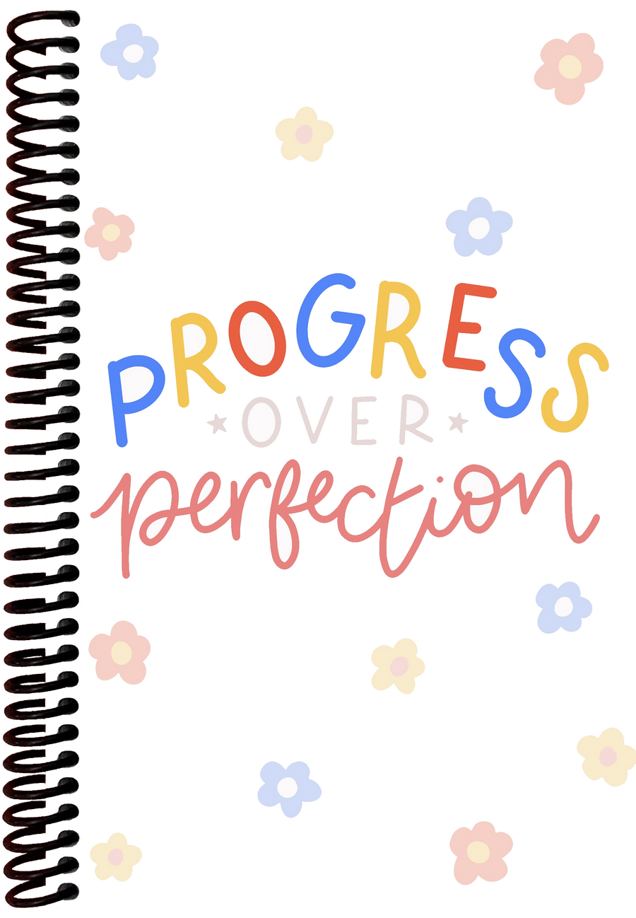 Progress Over Perfection